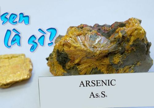 Arsenic là gì? Asen có trong đâu và cách xử lý nước nhiễm asen hiệu quả